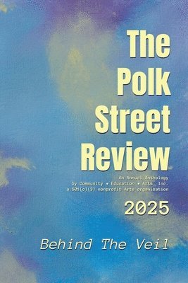 bokomslag The Polk Street Review 2025: Behind The Veil