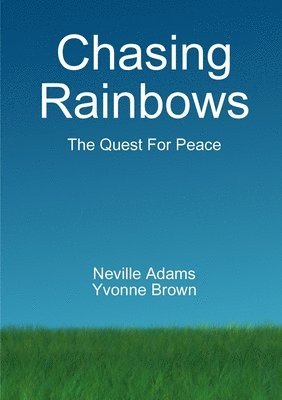 Chasing Rainbows 1