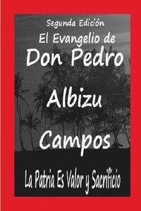 bokomslag Evangelio de Don Pedro Albizu Cam[pos