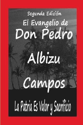 bokomslag El Evangelio de Don Pedro Albizu Cam[pos