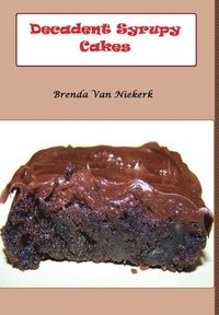 bokomslag Decadent Syrupy Cakes