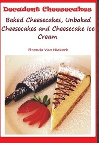 bokomslag Decadent Cheesecakes