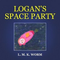 bokomslag Worm Logan's Space Party