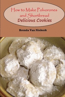 Brenda Van Niekerk, Brenda Van Niekerk - How to Make Polvorones and Shortbread, Häftad
