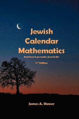 James Shneer - Jewish Calendar Mathematics, Häftad