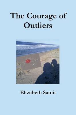 The Courage of Outliers 1