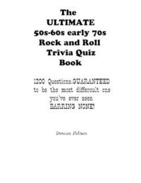 bokomslag The ULTIMATE 50s-60s-early 70s Rock and Roll Trivia Quiz Book