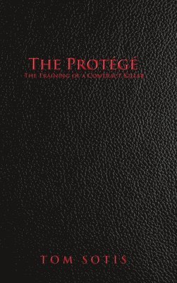 The Protégé: The Training of a Contract Killer 1