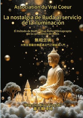 bokomslag La nostalgia de Buda al servicio de la iluminacin