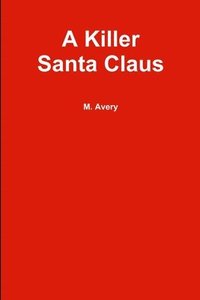 bokomslag A Killer Santa Claus