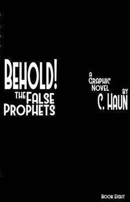 Behold! The False Prophets 1