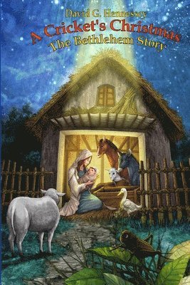 Owner DAVID HENNESSEY, David Hennessey, DAVID HENNESSEY - Cricket's Christmas - The Bethlehem Story, Häftad