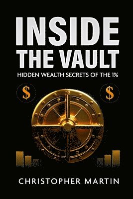 Christopher Martin - Inside the Vault, Häftad