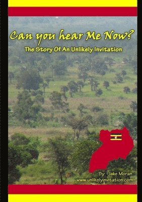 Can you hear Me now? The Story Of An Unlikely Invitation 1