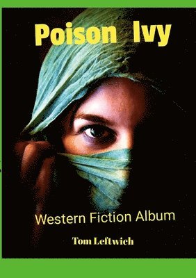 Poison Ivy: Western Fiction Album 1