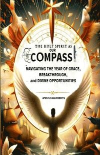 bokomslag The Holy Spirit as Our Compass