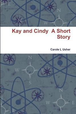 Kay and Cindy A Short Story 1