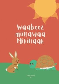 bokomslag Waabooz miinawaa Mikinaak