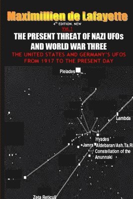 NEW.Vol.1. 4th EDITION. THE PRESENT THREAT OF NAZI UFOs AND WORLD WAR THREE 1