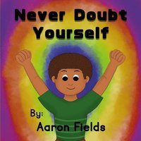 bokomslag Never Doubt Yourself (Original paperback version)