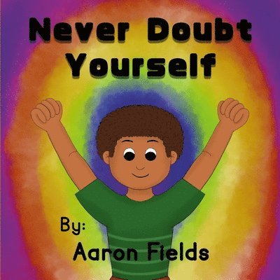 Never Doubt Yourself (Original paperback version) 1