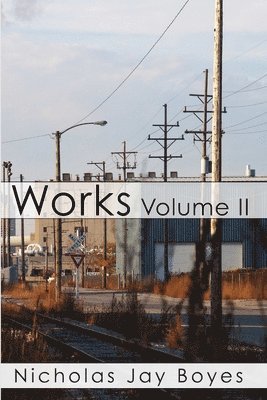 Nicholas Jay Boyes - Works Volume 2, Häftad