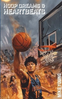 Mike Young - Hoop Dreams & Heartbeats, Häftad