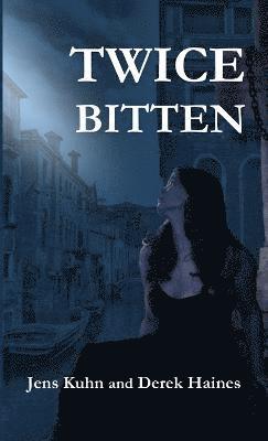 Twice Bitten