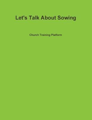 Let's Talk About Sowing 1