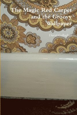 Magic Red Carpet and the Groovy Wallpaper