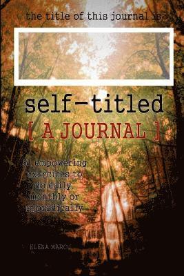 bokomslag Self-Titled - A Self-Guided Journal - Waterfall Edition (6x9 Paperback)