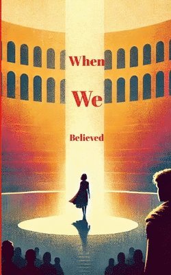 When We Believed 1