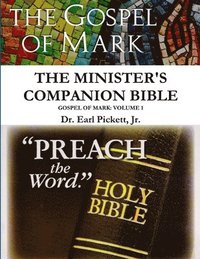 bokomslag Minister's Companion Bible: Mark (Volume 1)
