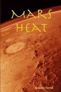 bokomslag Mars Heat