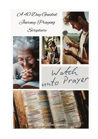 bokomslag Watch Unto Prayer Paperback