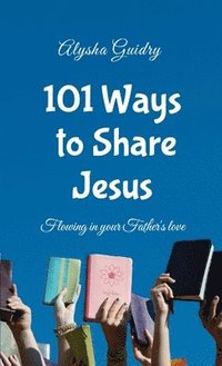 bokomslag 101 Ways To Share Jesus