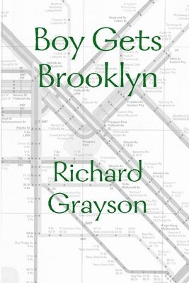 Richard Grayson - Boy Gets Brooklyn, Häftad
