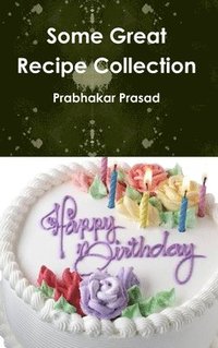 bokomslag Some Great Recipe Collection