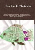 Samantha Dannenberg-Lushtak, Marilyn Demsky, Steven Flanders - Dan, Dan the Tilapia Man, Inbunden