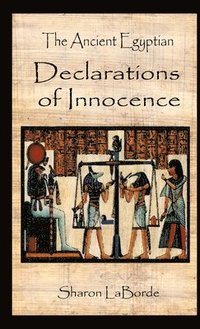 bokomslag Ancient Egyptian Declarations of Innocence