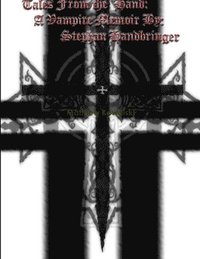 bokomslag A Vampires Memoir By Stephan Handbringer