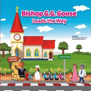bokomslag Bishop G.G. Goose Leads the Way