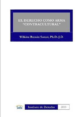 bokomslag EL Derecho Como Arma &quot;Contracultural&quot;