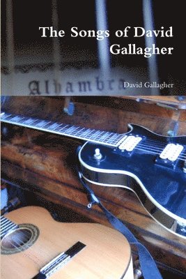 The Songs of David Gallagher 1