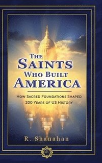 bokomslag Saints Who Built America