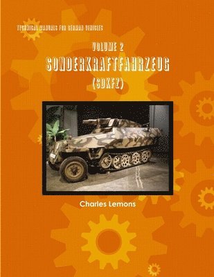 Technical Manuals for German Vehicles, Volume 2, Sonderkraftfahrzeug 1