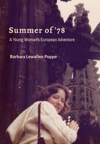 bokomslag Summer of '78: A Young Woman's European Adventure