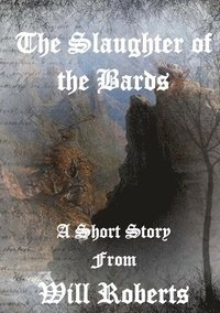 bokomslag Slaughter of the Bards