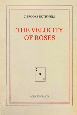 bokomslag The Velocity of Roses