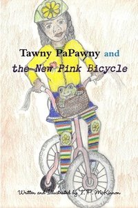 bokomslag Tawny PaPawny and the New Pink Bicycle